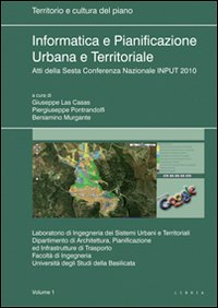 Seller image for Informatica e pianificazione urbana e territoriale. Atti della 6 Conferenza nazionale INPUT 2010. Vol. 1 for sale by Libro Co. Italia Srl