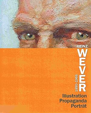 Seller image for Heinz Wever (1890-1966). Illustration, Propaganda, Portrt. for sale by Antiquariat Bernhardt