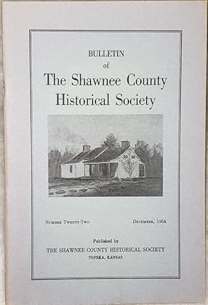 Bulletin of the Shawnee County Historical Society, Number Twenty-One
