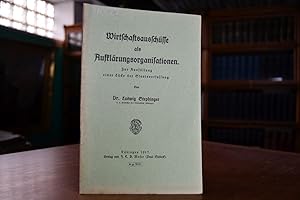 Image du vendeur pour Wirtschaftsausschsse als Aufklrungsorganisationen. Zur Ausfllung einer Lcke der Staatsverfassung. mis en vente par Gppinger Antiquariat