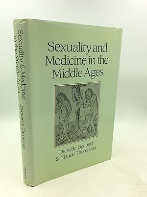 Seller image for SEXUALITY AND MEDICINE IN THE MIDDLE AGES for sale by Kubik Fine Books Ltd., ABAA