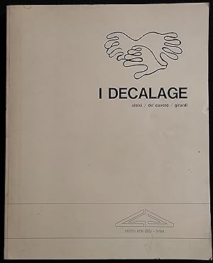 I Decalage - Aloisi, De' Cavero, Girardi - Centro Arte Daly - Dedica