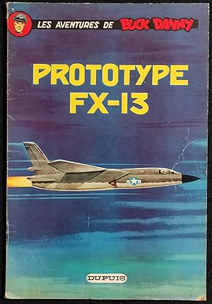 Les Aventures de Buck Danny - Prototype FX-13 - Ed. Dupuis - C. 1964