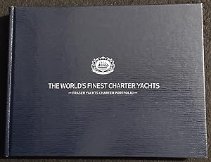 The World's Finest Charter Yachts - Fraser Yachts Charter Portfolio - 2013