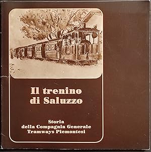 Il Trenino di Saluzzo - Storia della Compagnia Tramways Piemontesi