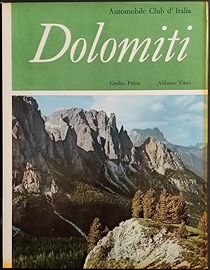 Dolomiti - E. Frisia - A. Vinci - Automobile Club d'Italia - 1961