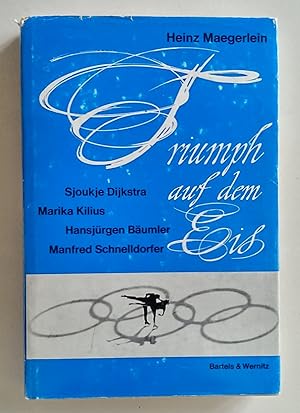 Triumph auf dem Eis. Sjoukje Dijkstra, Marika Kilius, Hansjürgen Bäumler, Manfred Schnelldorfer.