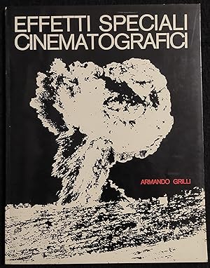 Attrezzature Effetti Speciali Cinematografici - Armando Grilli