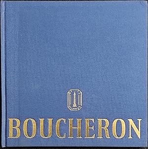 Boucheron - La Haute Joaillerie, Montres, Parfum
