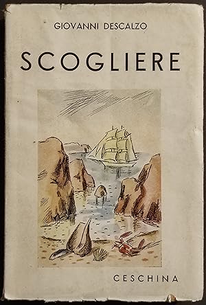 Scogliere - G. Descalzo - Ed. Ceschina - 1940