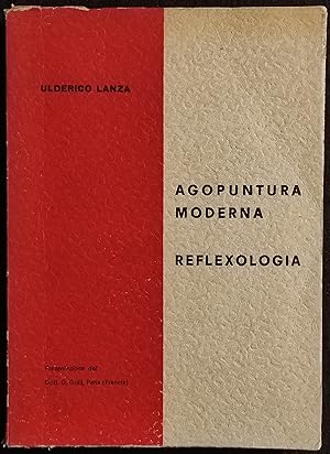 Agopuntura Moderna - Reflexologia - Ulderico Lanza - 1966