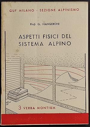 Aspetti Fisici del Sistema Alpino - G. Nangeroni - 1939 - 3 Verba Montium