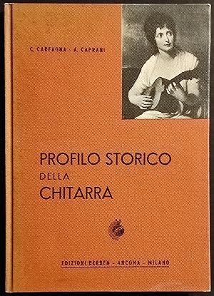 Profilo Storico della Chitarra - C. Carfagna, A. Caprani - Ed. Bèrben - 1966