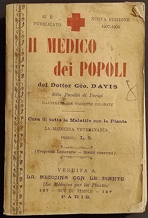 Il Medico dei Popoli - Dottor G. Davis - 1908 - Medicina