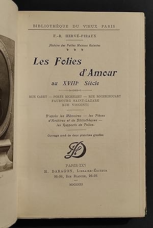 Les Folies d'Amour au XVIII Siecle - F.R. Hervé-Piraux - Ed. Daragon - 1911