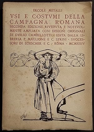 Usi e Costumi della Campagna Romana - E. Metalli - 1923