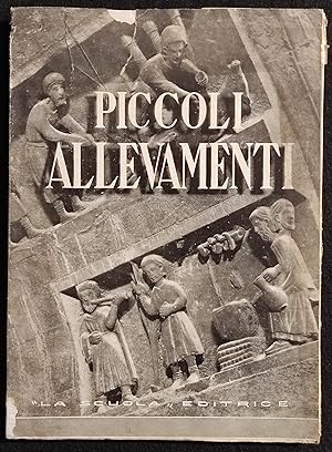 Piccoli Allevamenti - T. M. Bettini - La Scuola Ed. - 1942