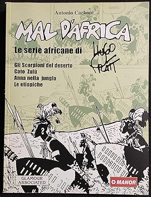 Mal d'Africa - Le Serie Africane di H. Pratt - A. Carbone - Ed. Manor - 2005