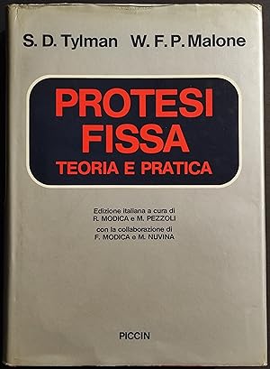 Protesi Fissa Teoria e Pratica - S.D. Tylman - Malone - Ed. Piccin - 1986