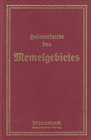 Bild des Verkufers fr Heimatkunde des Memelgebietes zum Verkauf von Leipziger Antiquariat