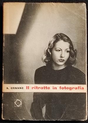 Il Ritratto in Fotografia - A. Ornano - Ed. Poligono - 1945