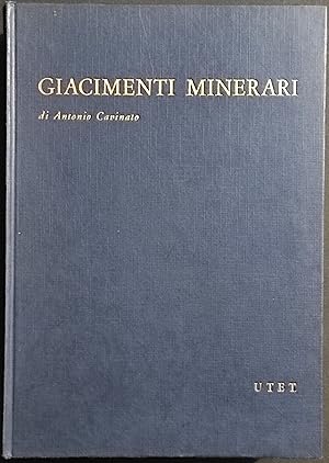 Giacimenti Minerari - A. Cavinato - Ed. UTET - 1964