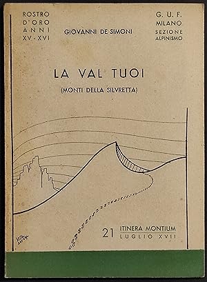 La Val Tuoi (Monti della Silvretta) - G. de Simoni - 1939 - 21 Itinera Montium