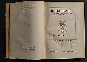 Il Purosangue - Vita Segreti Cavallo da Corsa - Canti - Ed. Bompiani - 1936