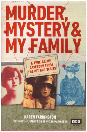 MURDER, MYSTERY & MY FAMILY A True-Crime Casebook From the Hit BBC Series