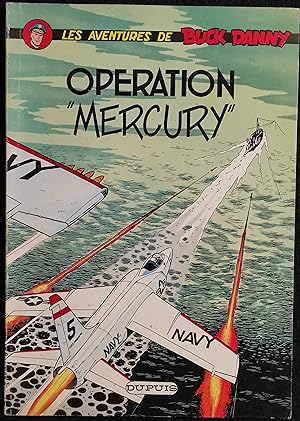 Les Aventures De Buck Danny - Operation Mercury - Ed. Dupuis - C. 1967