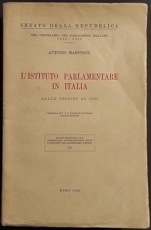 L'Istituto Parlamentare in Italia dalle Origini al 1500 - A. Marongiu - 1949
