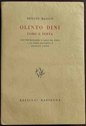 Olinto Dini - Uomo e Poeta - R. Majolo - Ed. Rassegna - 1962