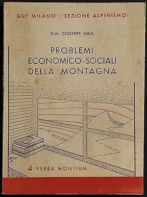 Problemi Economici-Sociali della Montagna - G. Mira - 1939 - 4 Verba Montium