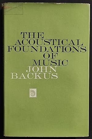 The Acoustical Foundations of Music - J. Backus - 1970