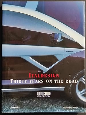 Seller image for Italdesign Thirty Years on the Road - L. Ciferri - Ed. Formagrafica - 1998 for sale by ADe-Commerce