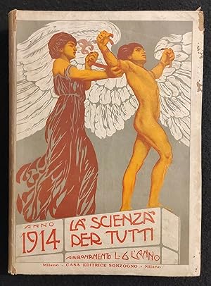 La Scienza per Tutti - Anno 1914 - Volume VI - 24 Numeri Rilegati -Ed. Sonzogno