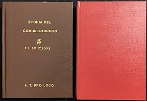 Storia del Comune di Bosco - Bruzzone - Copia Anastatica - 2 Vol Editore Diverso