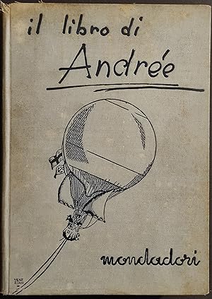 Il Libro di Andrée - Con l'Aquila Verso il Polo - Ed. Mondadori - 1930