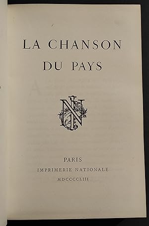 La Chanson du Pays - Imprimerie Nationale - 1953 - Ed. Num. 167/500