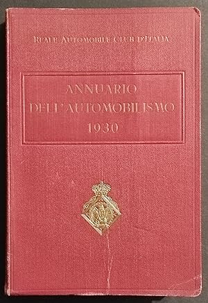 Annuario dell'Automobilismo - 1930 - R. Automobile Club d'Italia
