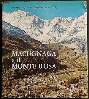 Macugnaga e il Monte Rosa - T. Valsesia-G. Burgener - 1968