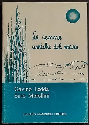 Le Canne Amiche del Mare - G. Ledda - S. Midollini - Ed. Manzuoli - 1978
