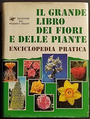 Il Grande Libro dei Fiori e delle Piante - Enciclopedia Pratica - 1980