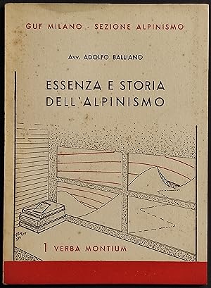 Essenza e Storia dell'Alpinismo - A. Balliano - 1939 - 1 Verba Montium