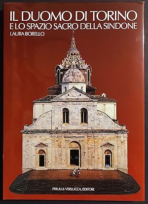Il Duomo di Torino e lo Spazio Sacro della Sindone - Ed. Priuli & Verlucca - 1997