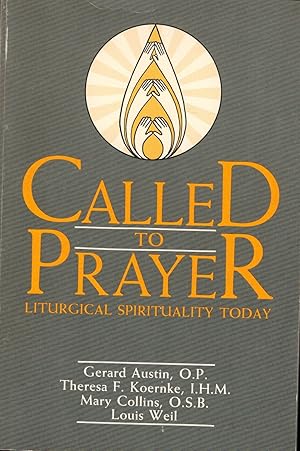 Bild des Verkufers fr Called to Prayer - Liturgical Spirituality Today zum Verkauf von UHR Books