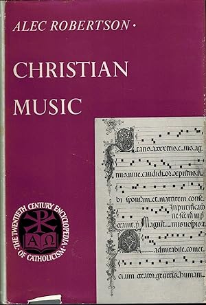 Christian Music (The Twentieth Century Encyclopedia of Catholicism)