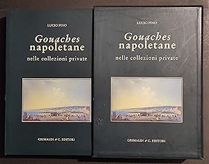 Gouaches Napoletane nelle Collezioni Private - L. Fino - Ed. Grimaldi - 2005