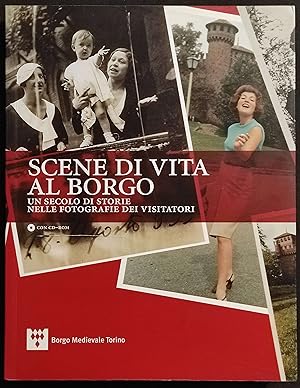 Scene di Vita al Borgo - Un Secolo di Storie nelle Fotografie dei Visitatori - 2005