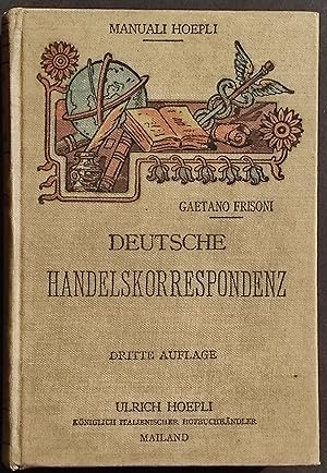 Deutsche Handelskorrespondenz - G. Frisoni - Manuali Hoepli - 1922
